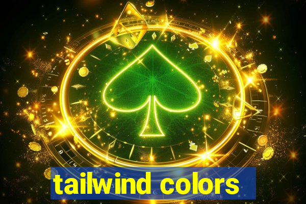 tailwind colors